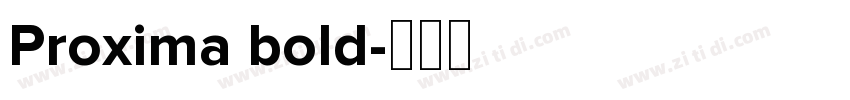 Proxima bold字体转换